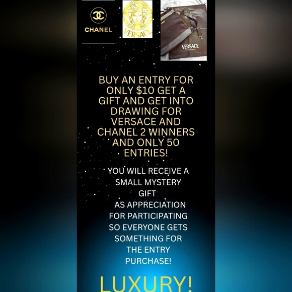 LUX! BUY AN ENTRY! 2 WINNERS OF 50 ENTRIES CHANEL & VERSACE! GET GIFT W ENTRY! - Picture 1 of 1